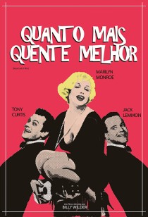 Poster filme Quanto Mais Quente Melhor